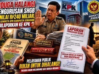 Kasi Sengketa BPN Kabupaten Semarang Dilaporkan ke KPK, Diduga Hambat Proses SHGB Lahan Bernilai Rp240 Miliar