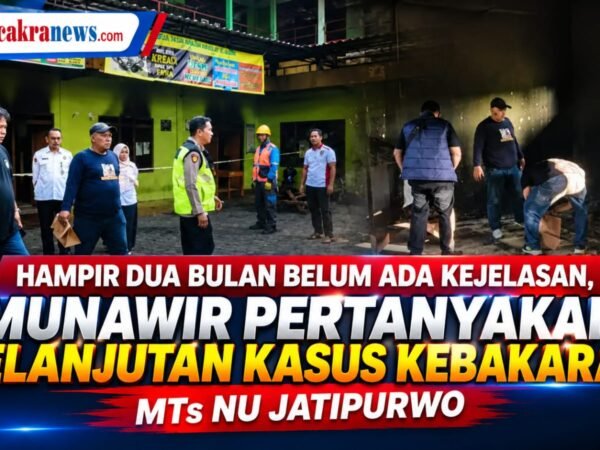 Dua Bulan Kasus Kebakaran MTs NU Jatipurwo Masih Gelap, Munawir Minta Kepolisian Segera Buka Kejelasan